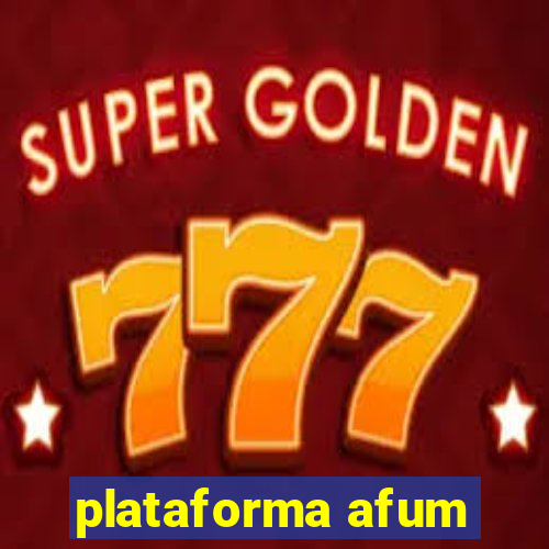 plataforma afum